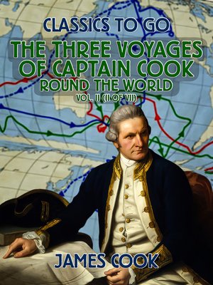 cover image of The Three Voyages of Captain Cook Round the World, Volume II (of VII)